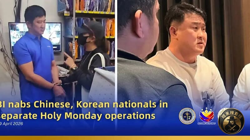 #菲律宾新闻 移民局在“圣周一”行动中逮捕中国与韩国籍人员